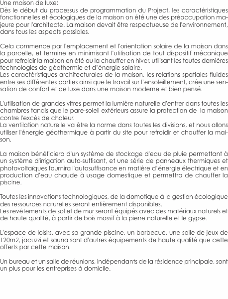 Une maison de luxe: Dès le début du processus de programmation 