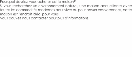 Pourquoi devriez-vous acheter cette maison? Si vous recherchez 