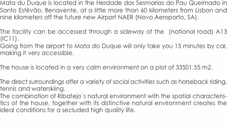 Mata du Duque is located in the Herdade das Sesmarias do Pau Qu