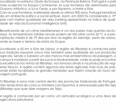 Localizado no extremo Oeste da Europa, na Península Ibérica, Po