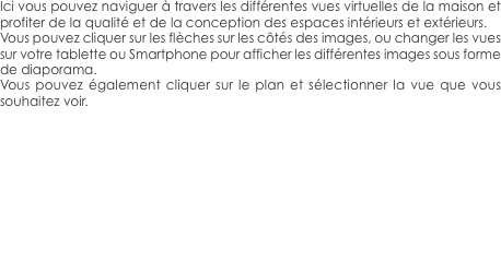 Ici vous pouvez naviguer à travers les différentes vues virtuel